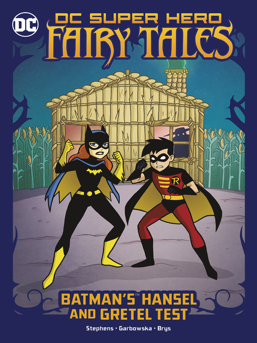 Title details for Batman's Hansel and Gretel Test by Sarah Hines Stephens - Wait list